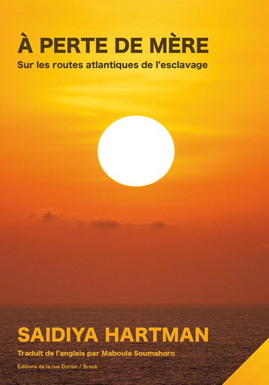 À perte de mère - SAIDIYA HARTMAN