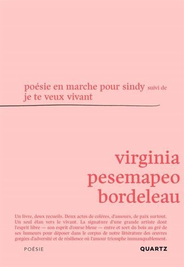 Poésie en marche pour Sindy suivi de Je te veux vivant N.éd. - VIRGINIA PESEMAPEO BORDELEAU