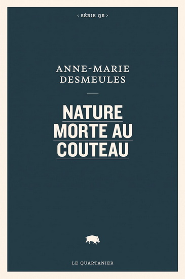 Nature morte au couteau - ANNE-MARIE DESMEULES
