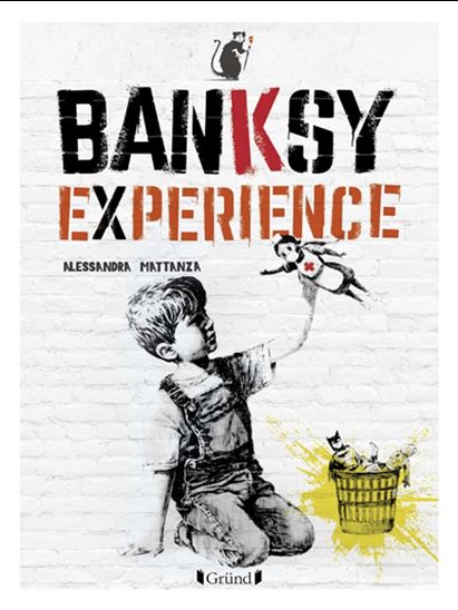 Banksy expérience - ALESSANDRA MATTANZA