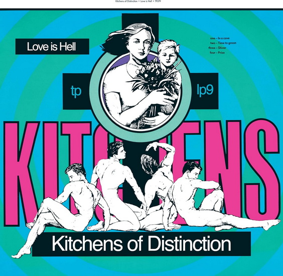 Love Is Hell - KITCHENS OF DISTINCTION