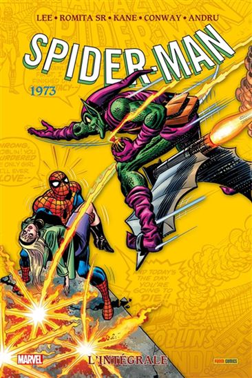 Spider-Man : l&#39;intégrale 1973 N. éd. - Collectif