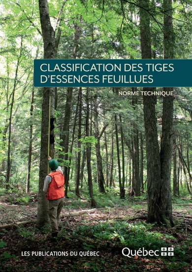 Classification des tiges d&#39;essences feuillues : norme technique - COLLECTIF