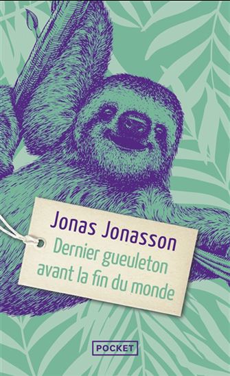 Dernier gueuleton avant la fin du monde - JONAS JONASSON