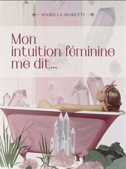 Cartes : Mon intuition féminine me dit... Cof. - ISABELLA MORETTI