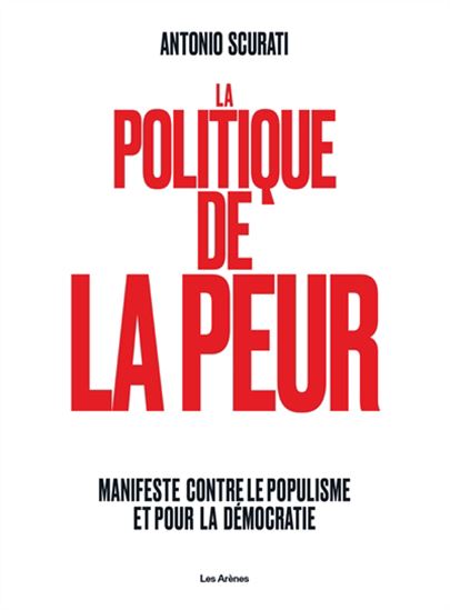 La Politique de la peur - ANTONIO SCURATI