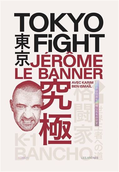 Tokyo fight - JÉRÔME LE BANNER - KARIM BEN ISMAÏL