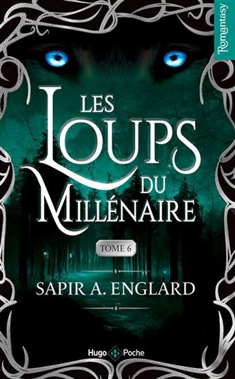 Les Loups du millénaire #06 - SAPIR A ENGLARD