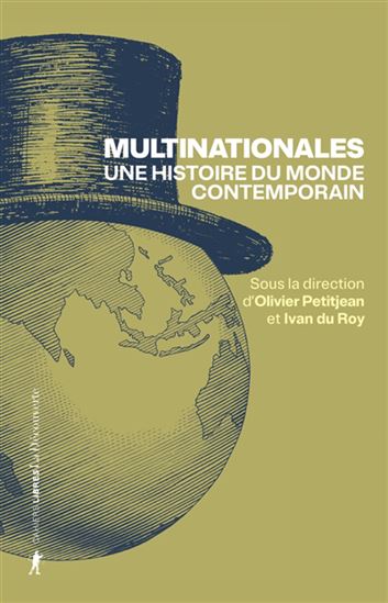 Multinationales : une histoire du monde contemporain - IVAN DU ROY - OLIVIER PETITJEAN