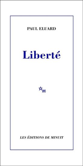 Liberté - PAUL ELUARD