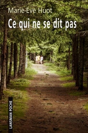 Ce qui ne se dit pas - MARIE-EVE HUOT