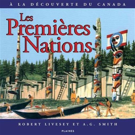 Les Premières nations N. éd. - ROBERT LIVESEY - ALBERT GRAY SMITH