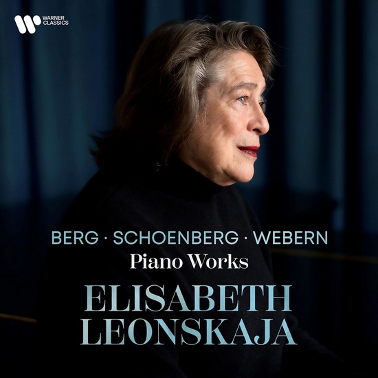 Berg, Schoenberg & Webern: Piano Works - BERG - SCHOENBERG - WEBERN