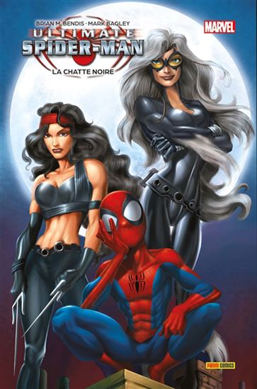 Ultimate Spider-man #04 La Chatte noire - BRIAN MICHAEL BENDIS - MARK BAGLEY