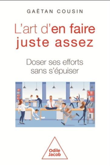 L&#39;Art d&#39;en faire juste assez - GAËTAN COUSIN