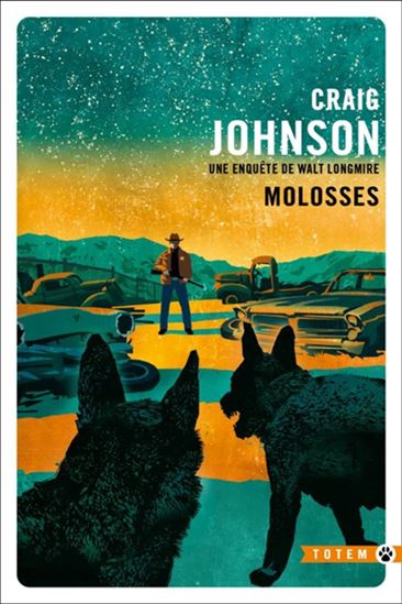 Molosses N. éd. - CRAIG JOHNSON