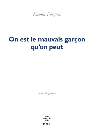 On est le mauvais garçon qu&#39;on peut - NICOLAS FARGUES