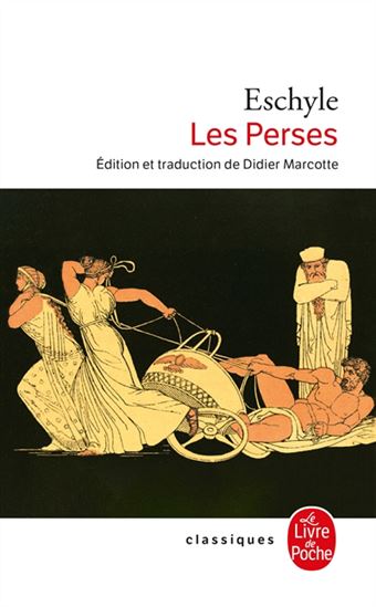 Les Perses - ESCHYLE