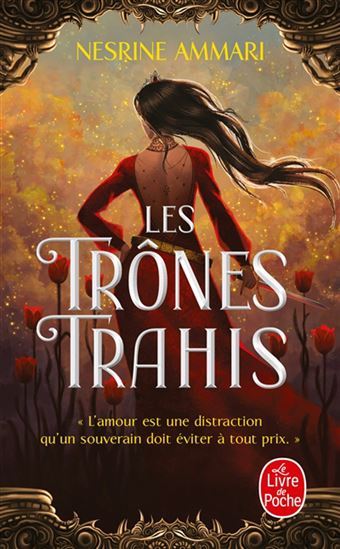 Les Trônes trahis - NESRINE AMMARI