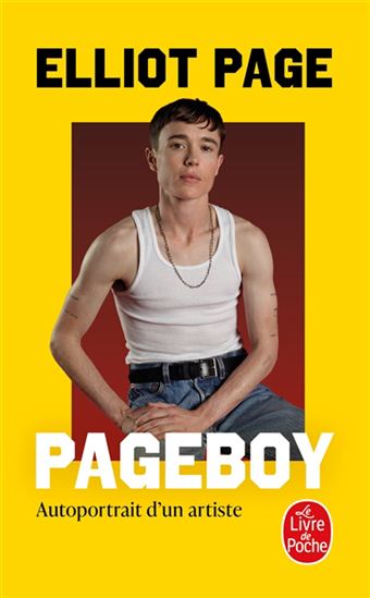 Pageboy : autoportrait d&#39;un artiste - ELLIOT PAGE