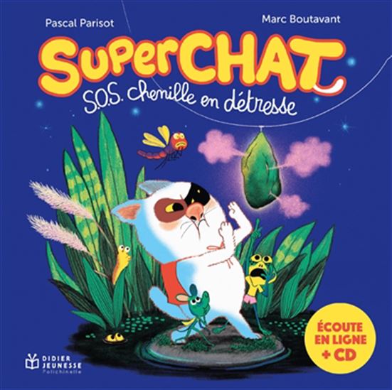 SOS chenille en détresse - PASCAL PARISOT - MARC BOUTAVANT