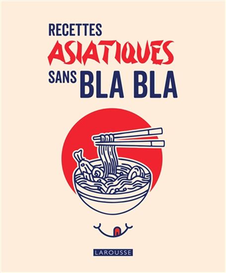 Recettes asiatiques sans bla bla - COLLECTIF