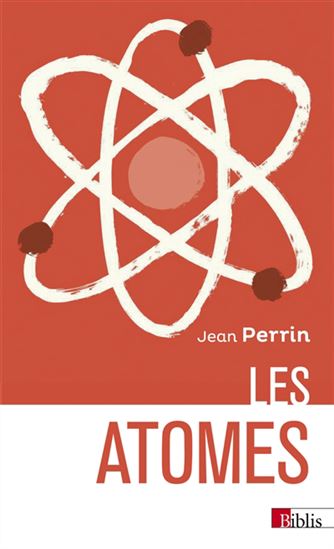 Les Atomes - JEAN PERRIN