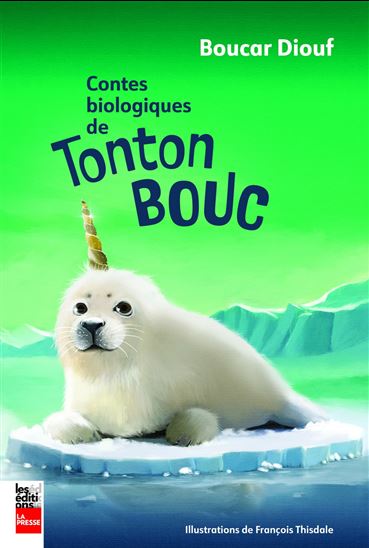 Contes biologiques de tonton Bouc - BOUCAR DIOUF