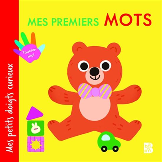 Mes petits doigts curieux : mes premiers mots - COLLECTIF