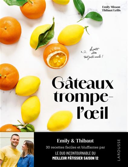 Gâteaux trompe-l&#39;oeil - EMILY MISSON - THIBAUT LEFILS