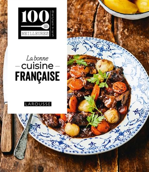 La Bonne cuisine française - COLLECTIF