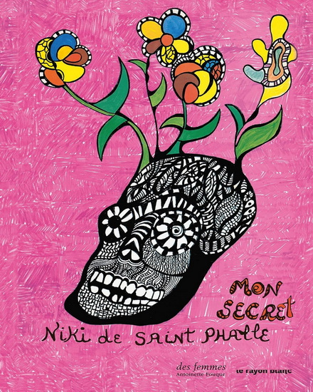 Mon secret - NIKI DE SAINT PHALLE