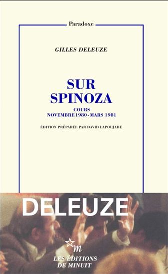 Sur Spinoza : cours mars-juin 1981 - GILLES DELEUZE