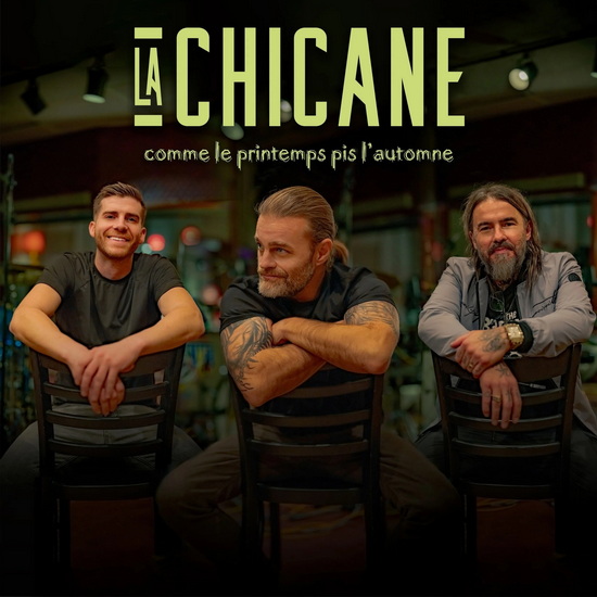 Comme le Printemps pis l&#39;automne - LA CHICANE