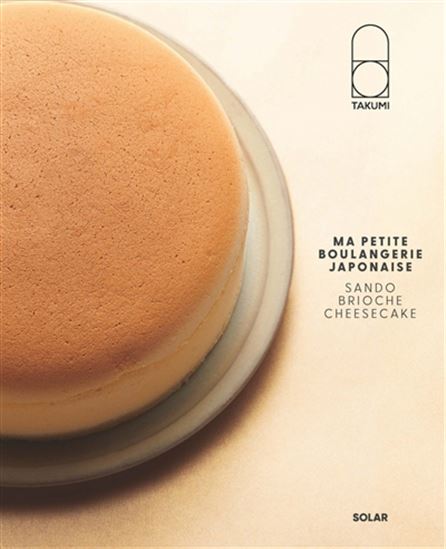 Ma petite boulangerie japonaise - TAKUMI PARIS