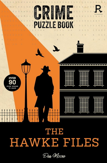 The Hawke Files: Over 90 crime puzzles to solve! - COLLECTIF