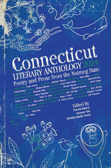 Connecticut Literary Anthology 2024: Poetry and Prose from the Nutmeg State - VICTORIA BUITRON