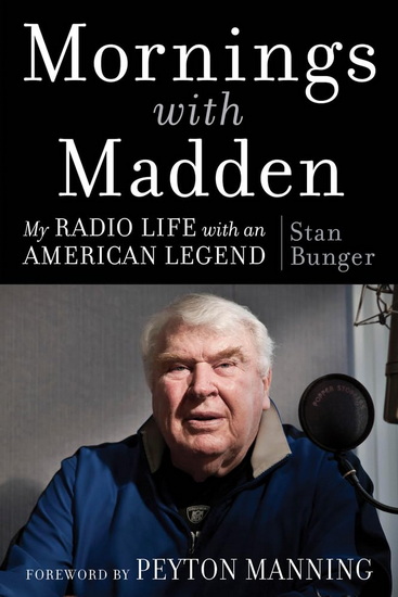 Mornings With Madden - STAN BUNGER