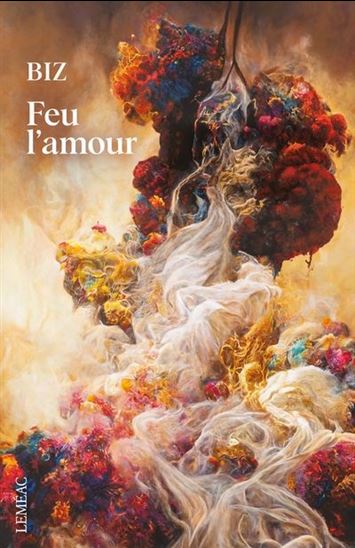 Feu l&#39;amour - BIZ
