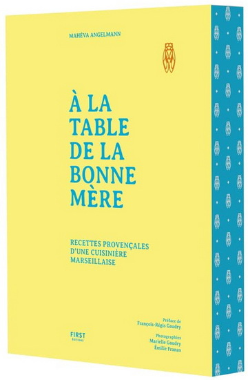 A la table de la Bonne Mère - MAHÉVA ANGELMANN