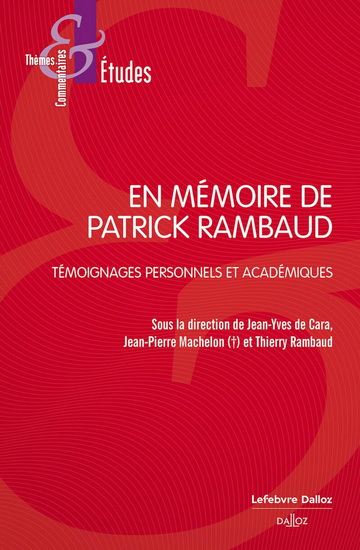 En mémoire de Patrick Rambaud : témoignages personnels et académiques - JEAN-YVES DE CARA & AL