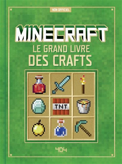 Minecraft : le grand livre des crafts - WENZEL DERZELL