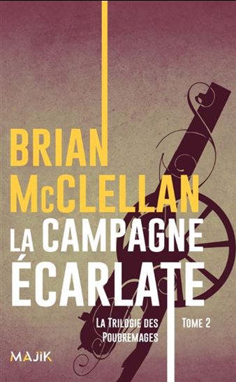 La Campagne écarlate #02 - BRIAN MCCLELLAN