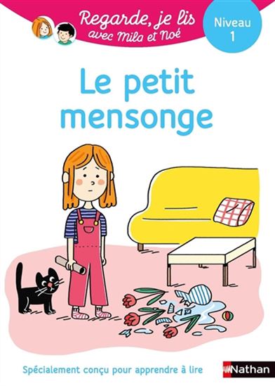 Le Petit mensonge : une histoire à lire tout seul, niveau 1 - ERIC BATTUT - MARION PIFFARETTI