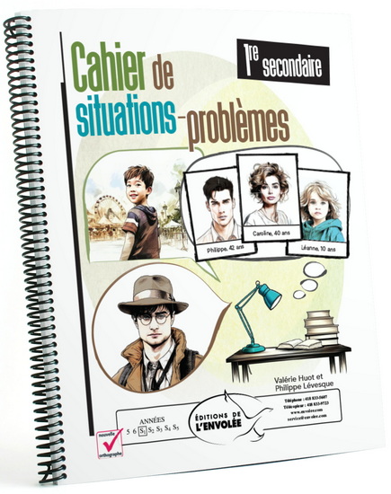 Cahier de situations-problèmes : 1re secondaire - PHILIPPE LÉVESQUE - VALÉRIE HUOT