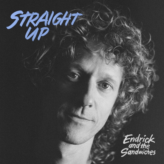 Straight Up - ENDRICK & THE SANDWICHES