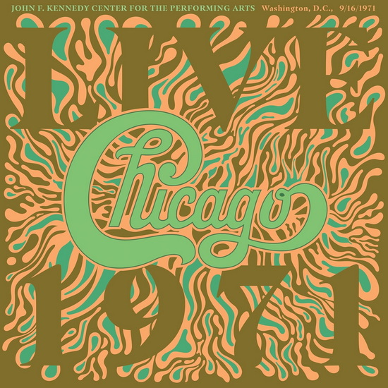Chicago At The John F. Kennedy Center For The Performing Arts, Washington D.C. (9/16/71) (3 CD) - CHICAGO