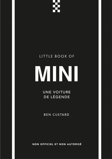 L&#39;Histoire de Mini : une voiture de légende - BEN CUSTARD