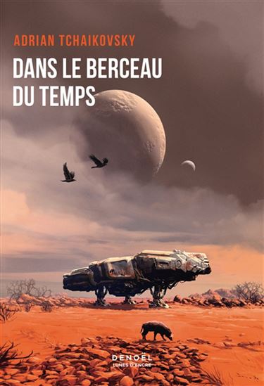 Dans le nid du temps - ADRIAN TCHAIKOVSKY