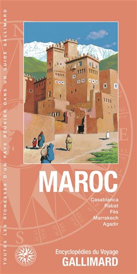 Maroc : Casablanca, Rabat, Fès, Marrakech, Agadir N. éd. - COLLECTIF